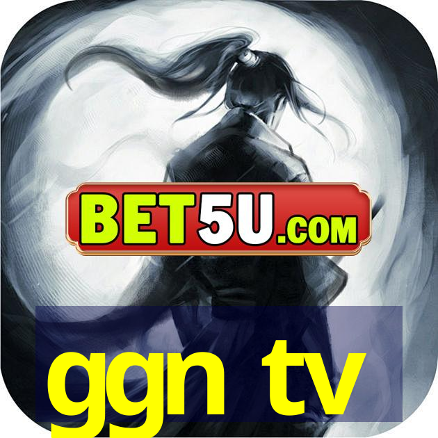 ggn tv